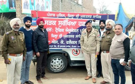 ਜ਼ਿਲਾ ਸ੍ਰੀ ਮੁਕਤਸਰ ਸਾਹਿਬ ਪੁਲਿਸ ਵੱਲੋਂ ਮਨਾਇਆ ਜਾ ਰਿਹਾ ਹੈ ਸੜਕ ਸੁਰੱਖਿਆ ਸਪਤਾਹ